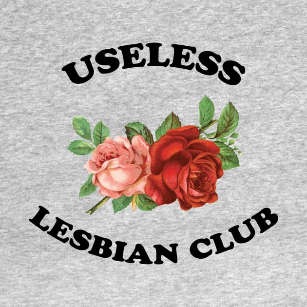 Useless Lesbian Club by lavenderhearts